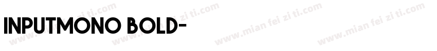 inputmono bold字体转换